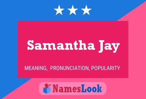 Samantha Jay Naam Poster