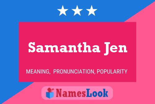 Samantha Jen Naam Poster