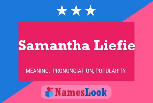 Samantha Liefie Naam Poster