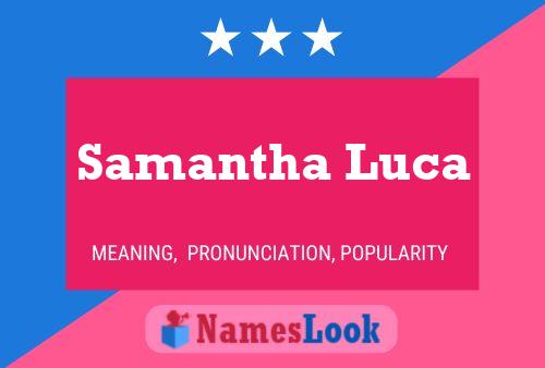 Samantha Luca Naam Poster