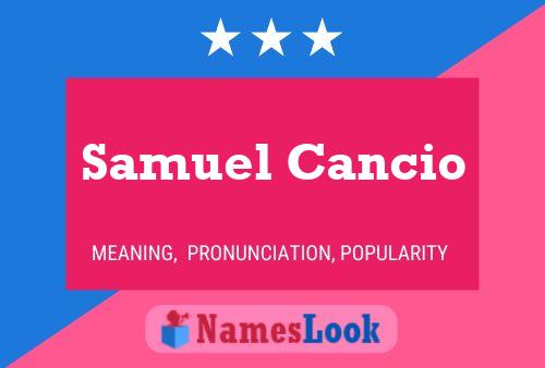 Samuel Cancio Naam Poster