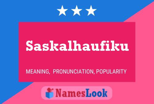 Saskalhaufiku Naam Poster