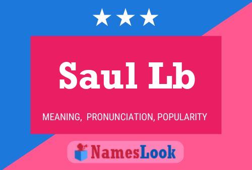 Saul Lb Naam Poster