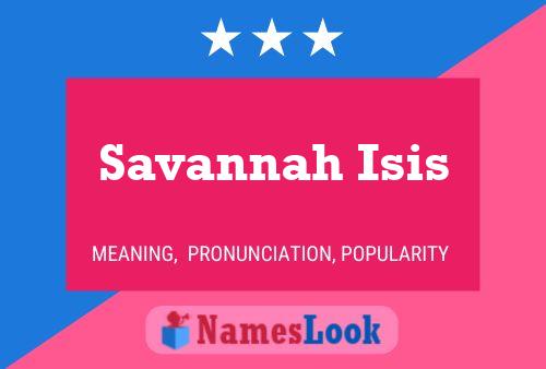 Savannah Isis Naam Poster