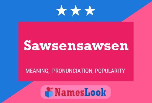 Sawsensawsen Naam Poster