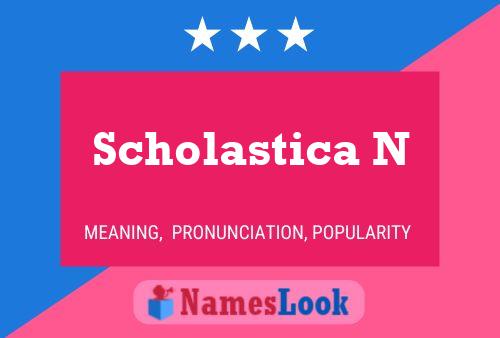 Scholastica N Naam Poster