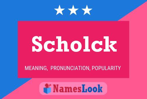 Scholck Naam Poster