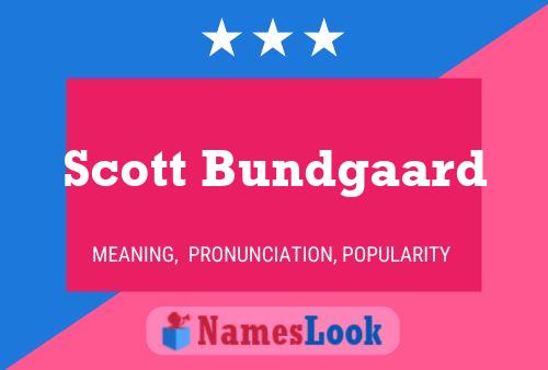 Scott Bundgaard Naam Poster