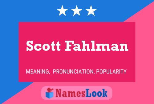 Scott Fahlman Naam Poster