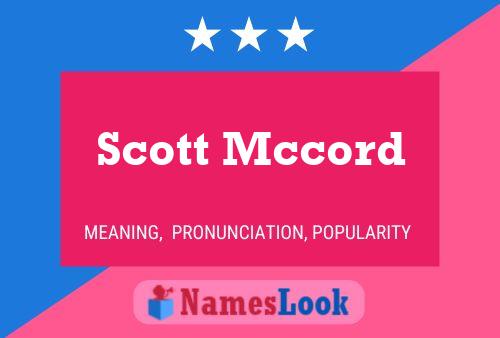 Scott Mccord Naam Poster