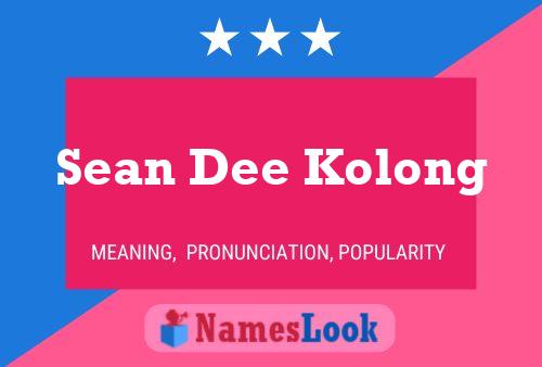 Sean Dee Kolong Naam Poster