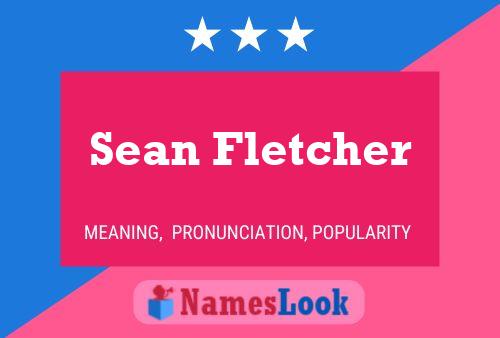 Sean Fletcher Naam Poster