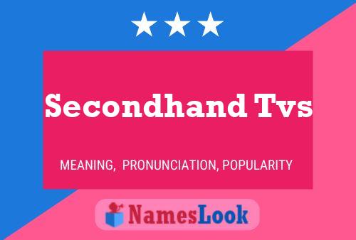 Secondhand Tvs Naam Poster