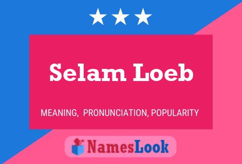 Selam Loeb Naam Poster