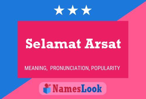 Selamat Arsat Naam Poster