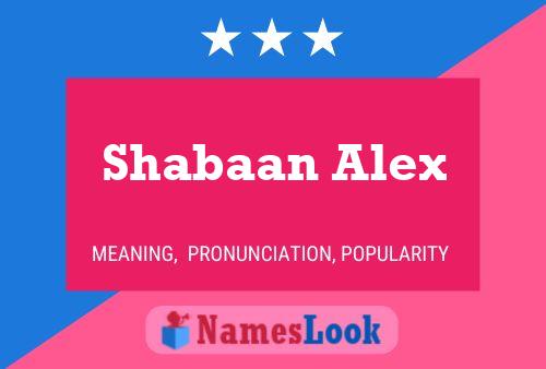 Shabaan Alex Naam Poster