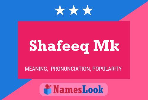 Shafeeq Mk Naam Poster