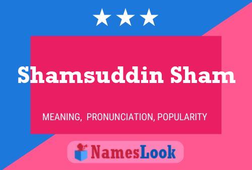 Shamsuddin Sham Naam Poster