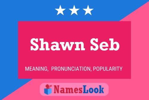 Shawn Seb Naam Poster