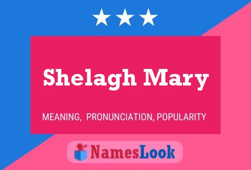 Shelagh Mary Naam Poster