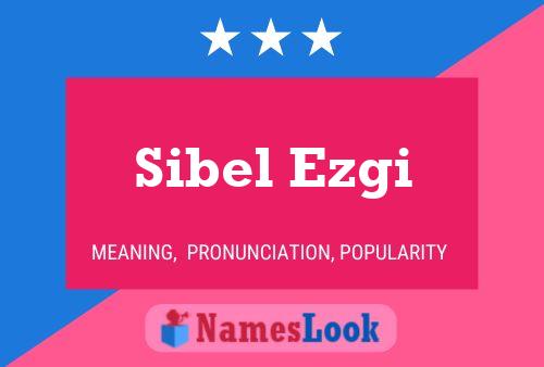 Sibel Ezgi Naam Poster