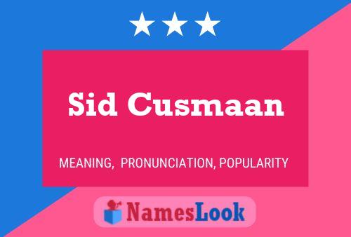 Sid Cusmaan Naam Poster