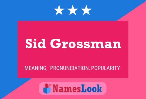 Sid Grossman Naam Poster