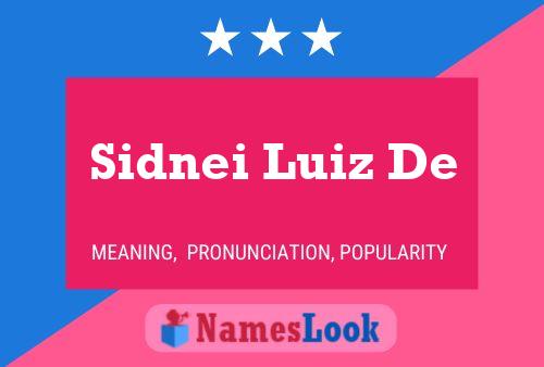 Sidnei Luiz De Naam Poster