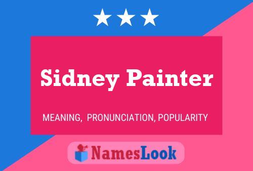 Sidney Painter Naam Poster