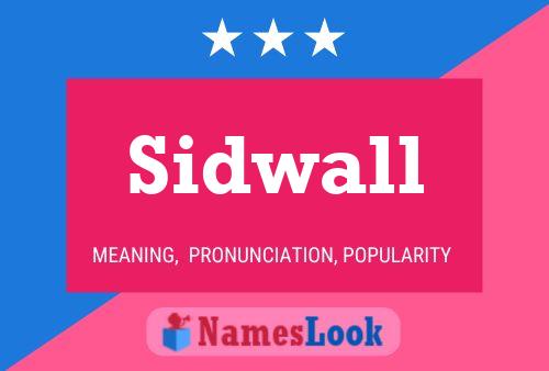 Sidwall Naam Poster