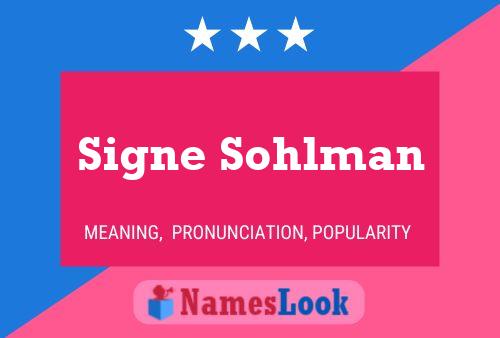 Signe Sohlman Naam Poster