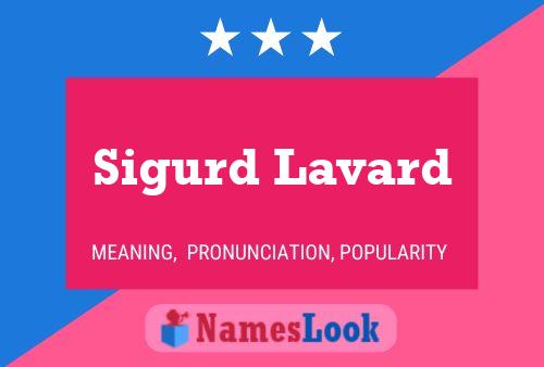 Sigurd Lavard Naam Poster