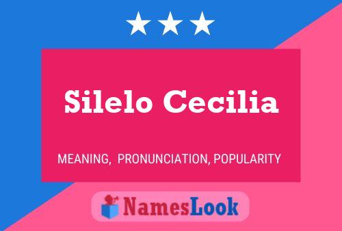 Silelo Cecilia Naam Poster