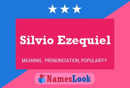 Silvio Ezequiel Naam Poster