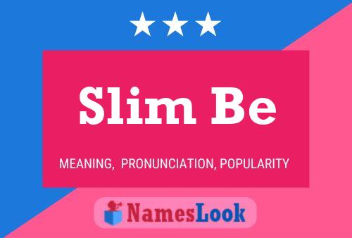 Slim Be Naam Poster