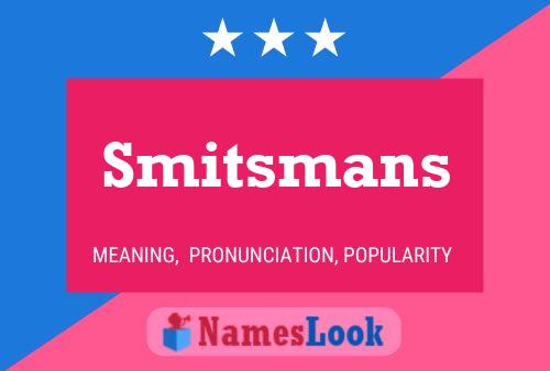 Smitsmans Naam Poster