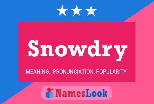 Snowdry Naam Poster