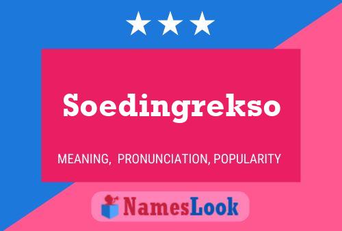 Soedingrekso Naam Poster