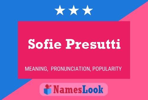 Sofie Presutti Naam Poster