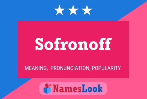 Sofronoff Naam Poster