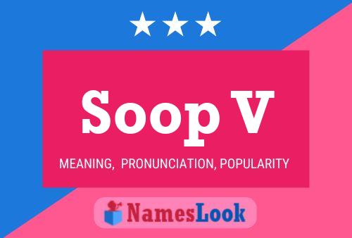 Soop V Naam Poster