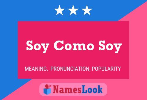 Soy Como Soy Naam Poster