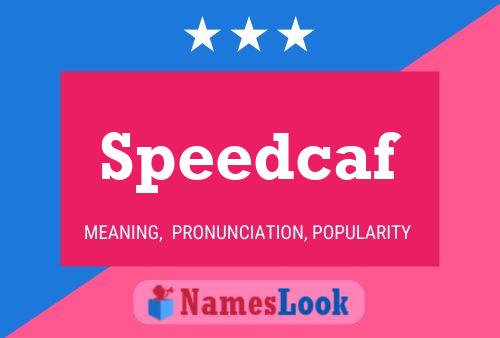 Speedcaf Naam Poster