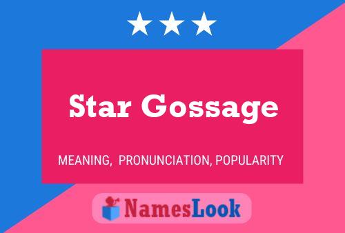 Star Gossage Naam Poster