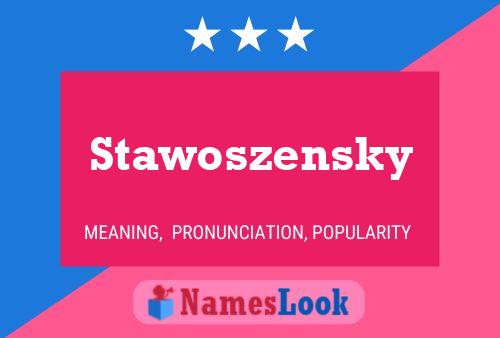 Stawoszensky Naam Poster