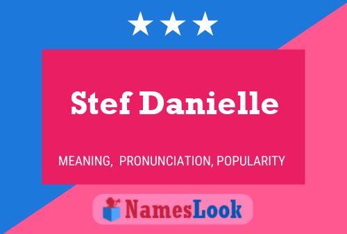 Stef Danielle Naam Poster