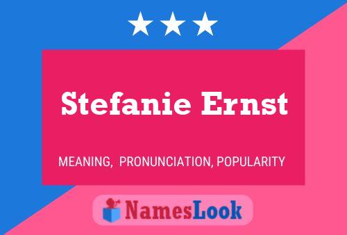 Stefanie Ernst Naam Poster