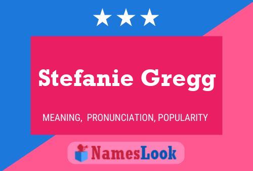 Stefanie Gregg Naam Poster