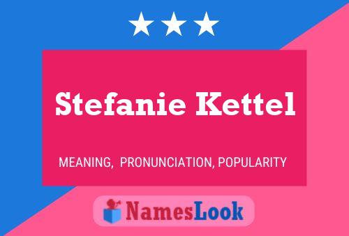 Stefanie Kettel Naam Poster