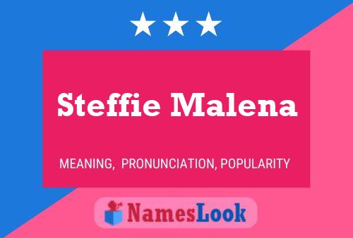 Steffie Malena Naam Poster